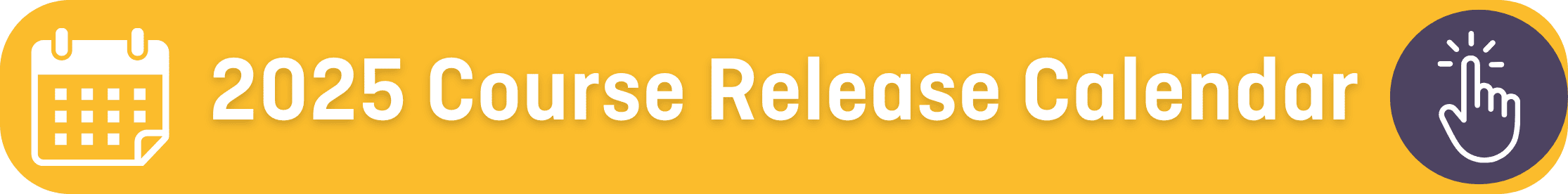 2025 Course Release Calendar button artwork
